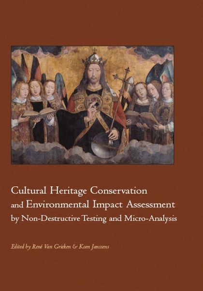 Cultural Heritage Conservation and Environmental Impact Assessment by Non-Destructive Testing and Micro-Analysis (eBook, PDF)