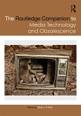 The Routledge Companion to Media Technology and Obsolescence (eBook, ePUB)