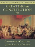 Creating the Constitution (eBook, ePUB)