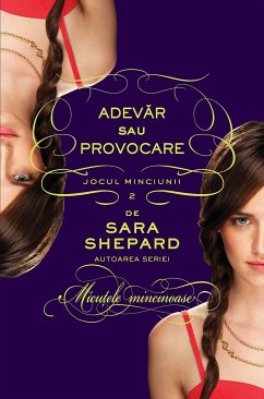 Jocul minciunii - Vol. II - Adevar sau provocare (eBook, ePUB) - Shepard, Sara