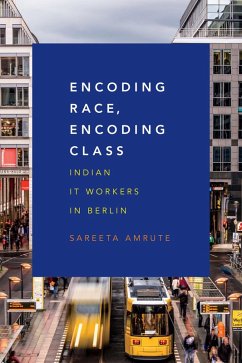 Encoding Race, Encoding Class (eBook, PDF) - Sareeta Amrute, Amrute
