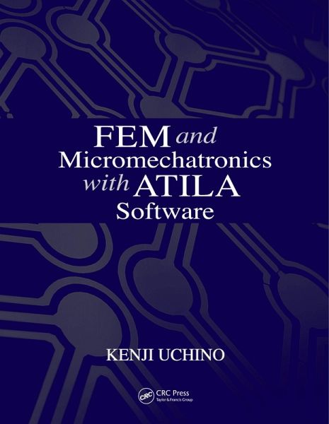 FEM and Micromechatronics with ATILA Software (eBook, ePUB)