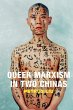 Queer Marxism in Two Chinas (eBook, PDF) - Bild 1