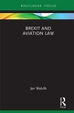 Brexit and Aviation Law (eBook, ePUB)