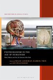 Posthumanism in the Age of Humanism (eBook, ePUB)