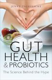 Gut Health & Probiotics (eBook, ePUB) Gut Health & Probiotics (eBook, ePUB)