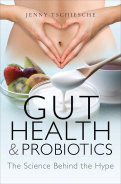 Gut Health & Probiotics (eBook, ePUB) - Tschiesche, Jenny