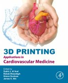 3D Printing Applications in Cardiovascular Medicine (eBook, ePUB)