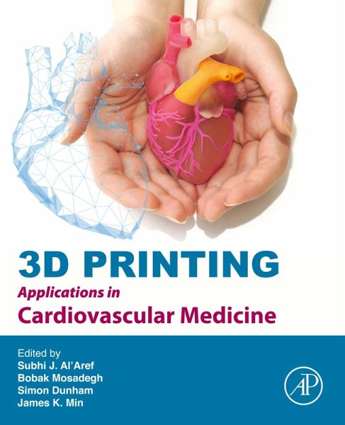 3D Printing Applications in Cardiovascular Medicine (eBook, ePUB)