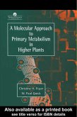 A Molecular Approach To Primary Metabolism In Higher Plants (eBook, PDF)