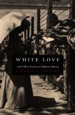 White Love and Other Events in Filipino History (eBook, PDF)