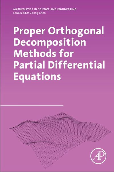 Proper Orthogonal Decomposition Methods for Partial Differential Equations (eBook, ePUB) Proper Orthogonal Decomposition Methods for Partial Differential Equations (eBook, ePUB)