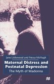 Maternal Distress and Postnatal Depression (eBook, PDF) Maternal Distress and Postnatal Depression (eBook, PDF)