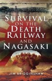 Survival on the Death Railway and Nagasaki (eBook, ePUB)