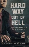 Hard Way Out of Hell (eBook, ePUB)