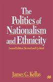 The Politics of Nationalism and Ethnicity (eBook, PDF)