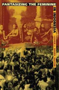 Fantasizing the Feminine in Indonesia (eBook, PDF)