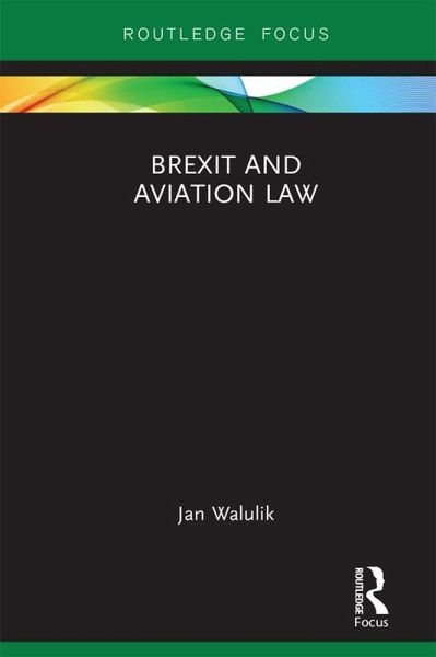 Brexit and Aviation Law (eBook, PDF)