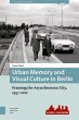 Urban Memory and Visual Culture in... - Bild 1