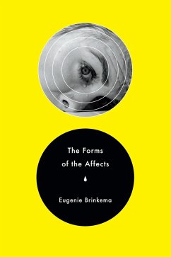Forms of the Affects (eBook, PDF) - Eugenie Brinkema, Brinkema