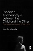 Lacanian Psychoanalysis between the Child and the Other (eBook, ePUB)