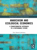 Anarchism and Ecological Economics (eBook, ePUB)