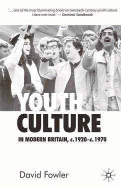 Youth Culture in Modern Britain, c.1920-c.1970 (eBook, PDF) - Fowler, David