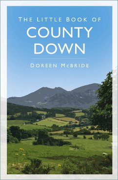 The Little Book of County Down (eBook, ePUB) - McBride, Doreen