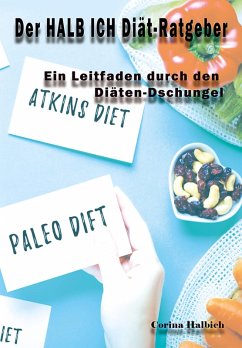 Der HALB ICH Diät-Ratgeber (eBook, ePUB) - Halbich, Corina
