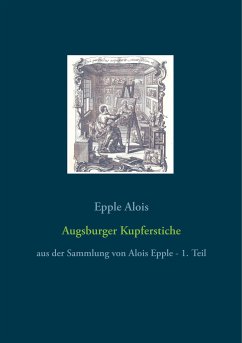 Augsburger Kupferstiche (eBook, ePUB) - Alois, Epple