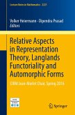 Relative Aspects in Representation Theory, Langlands Functoriality and Automorphic Forms (eBook, PDF)