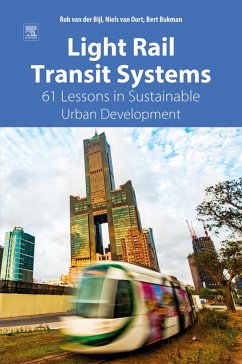 Light Rail Transit Systems (eBook, ePUB) - der Bijl, Rob van; Oort, Niels van; Bukman, Bert