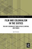 Film and Colonialism in the Sixties (eBook, PDF)
