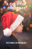 A Child For Christmas (eBook, ePUB)