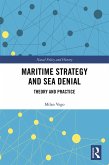 Maritime Strategy and Sea Denial (eBook, ePUB)