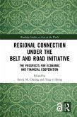 Regional Connection under the Belt and Road Initiative (eBook, ePUB)