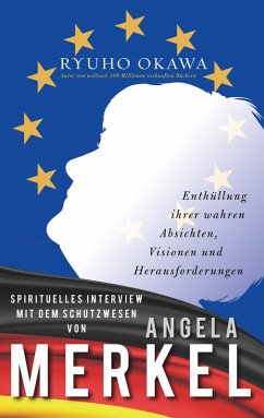 Spirituelles Interview mit dem Schutzwesen von Angela Merkel (eBook, ePUB)