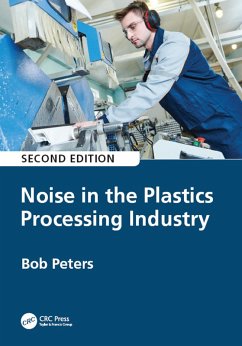 Noise in the Plastics Processing Industry (eBook, ePUB) - Peters, Robert