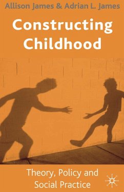 Constructing Childhood (eBook, PDF) - James, Allison