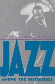 Jazz Among the Discourses (eBook, PDF)
