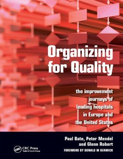 Organizing for Quality (eBook, PDF) - Bate, Paul; Mendel, Peter; Robert, Glenn