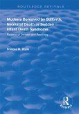 Mothers Bereaved by Stillbirth, Neonatal Death or Sudden Infant Death Syndrome (eBook, ePUB)