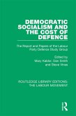 Democratic Socialism and the Cost of Defence (eBook, PDF) Democratic Socialism and the Cost of Defence (eBook, PDF)