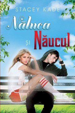 Naluca si Naucul - Vol. 1 (eBook, ePUB) - Kade, Stacey