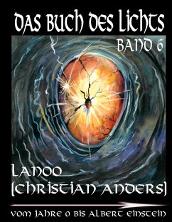 Das Buch des Lichts - Band 6 (eBook, ePUB) - Anders, Christian