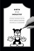 Birth of an Industry (eBook, PDF)