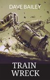 Train Wreck (eBook, ePUB)
