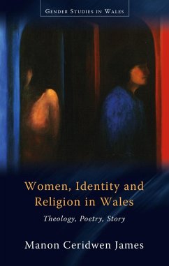 Women, Identity and Religion in Wales (eBook, PDF) - James, Manon Ceridwen