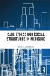 Care Ethics and Social Structures in... - Bild 1