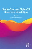 Shale Gas and Tight Oil Reservoir Simulation (eBook, ePUB)